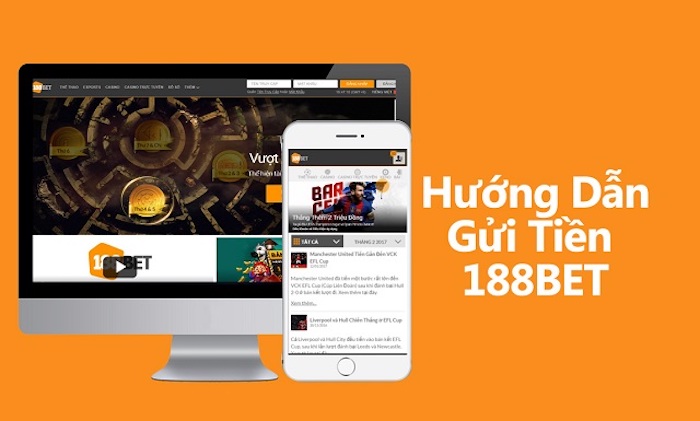 Gửi tiền ở 188bet rất nhanh và tiện lợi
